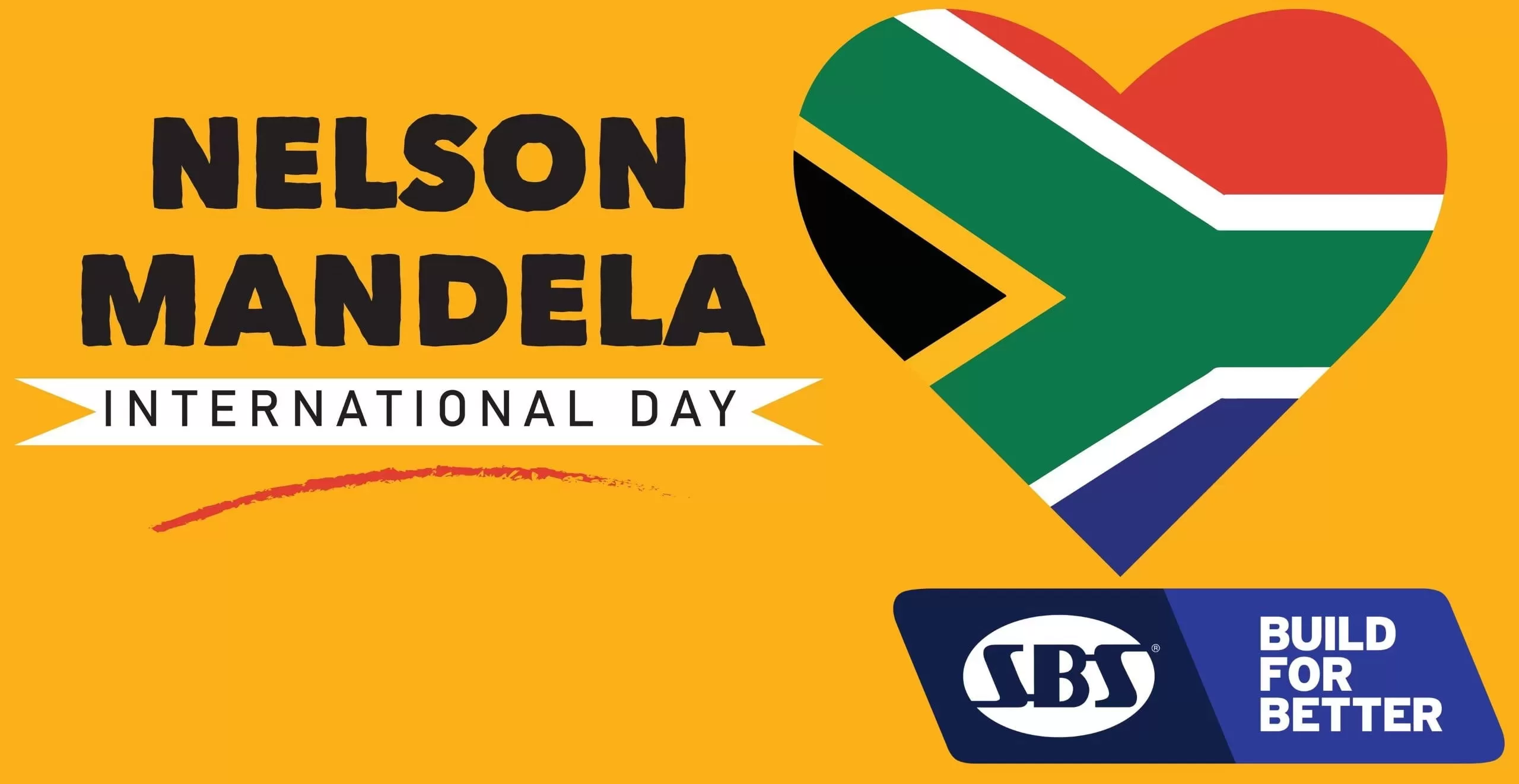 Mandela Day Make Everyday A Mandela Day Its in your hands SBS Build for Better logo. Heart with South African flag overlay.